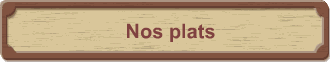 Nos plats